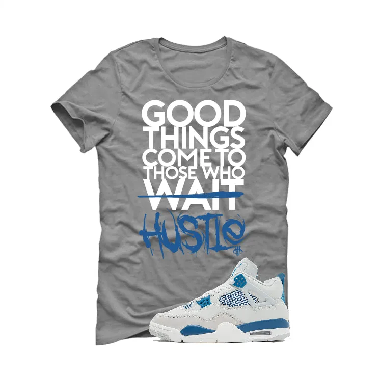 Air Jordan 4 “Military Blue” | illcurrency Grey T-Shirt (Good Things)