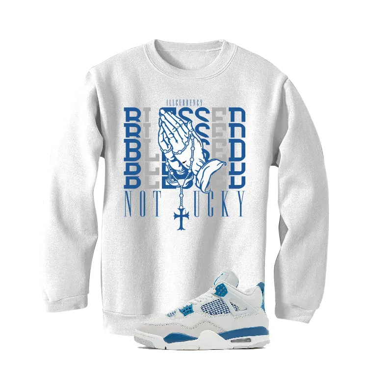 Air Jordan 4 “Military Blue” | illcurrency White T-Shirt (Blessed not lucky)