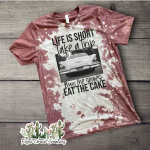 Life is Short Take a Trip Buy the Shoes Eat the Cake |Distressed Tee | Bella Canvas |Unisex Tee