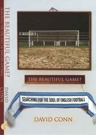 The Beautiful Game: Searching for the Soul of Football